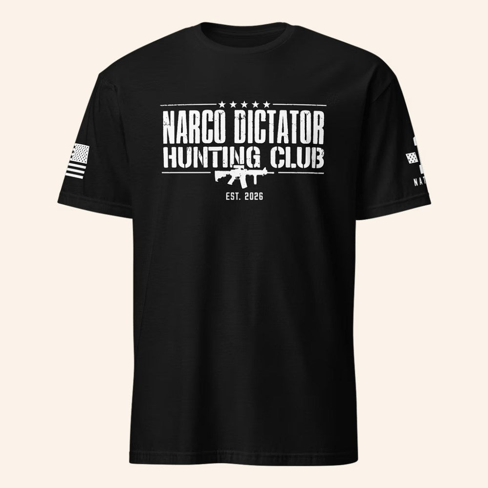 1 Nation Design Merch Narco Dictator Hunting Club T-Shirt 2026 Gifts For Patriots - Thriftgiftshop