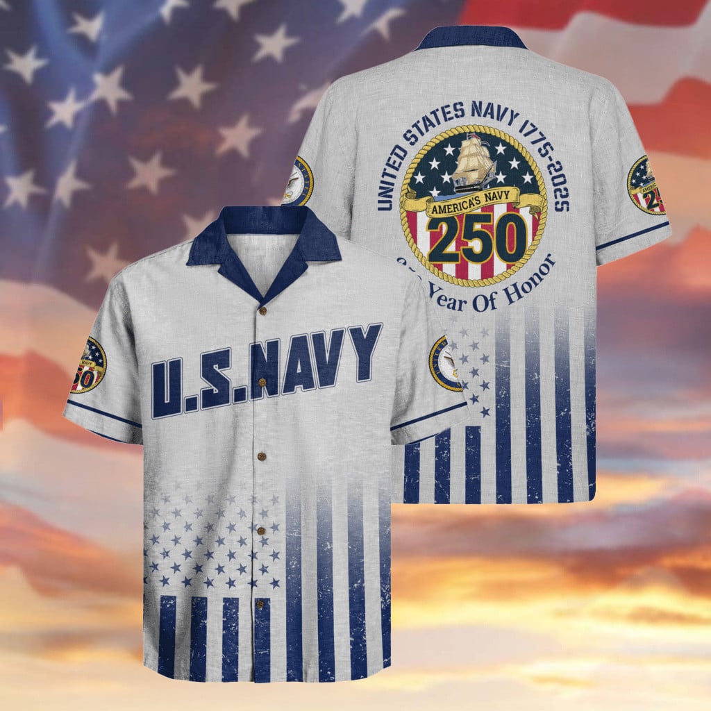 US Navy 250 Years Of Honor Hawaiian Shirt Military Veteran Apparel Patriotic Gifts For Men