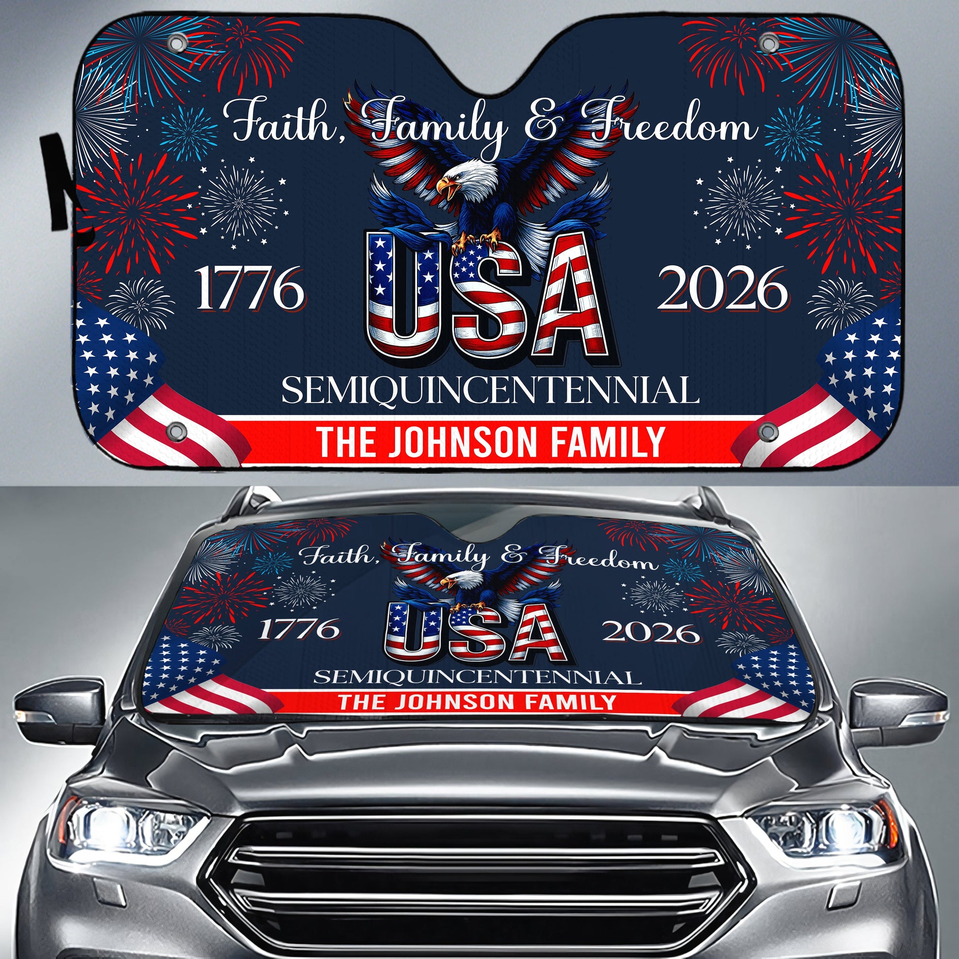 Custom Family Name Faith, Family & Freedom America 250 Years Patriotic Car Sunshade LM32 897767