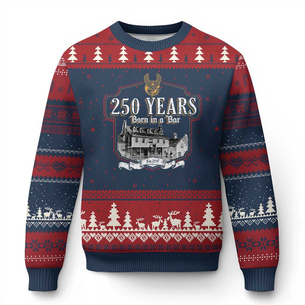 250 Years Born In A Bar Ugly Christmas Sweater Xmas 250th Birthday Military Sweater Gifts