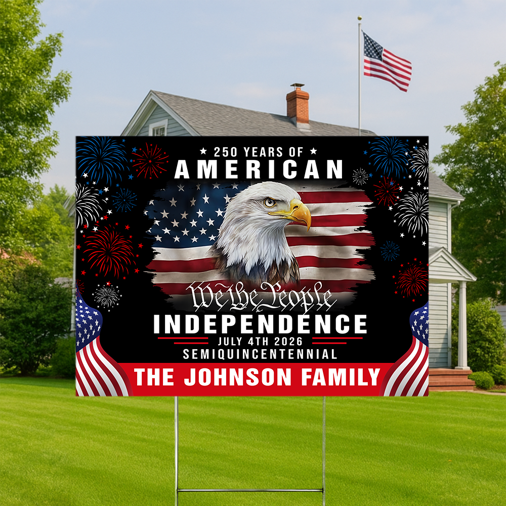 Custom Family Name America 250th Anniversary We The People Eagle Yard Sign CH07 899080
