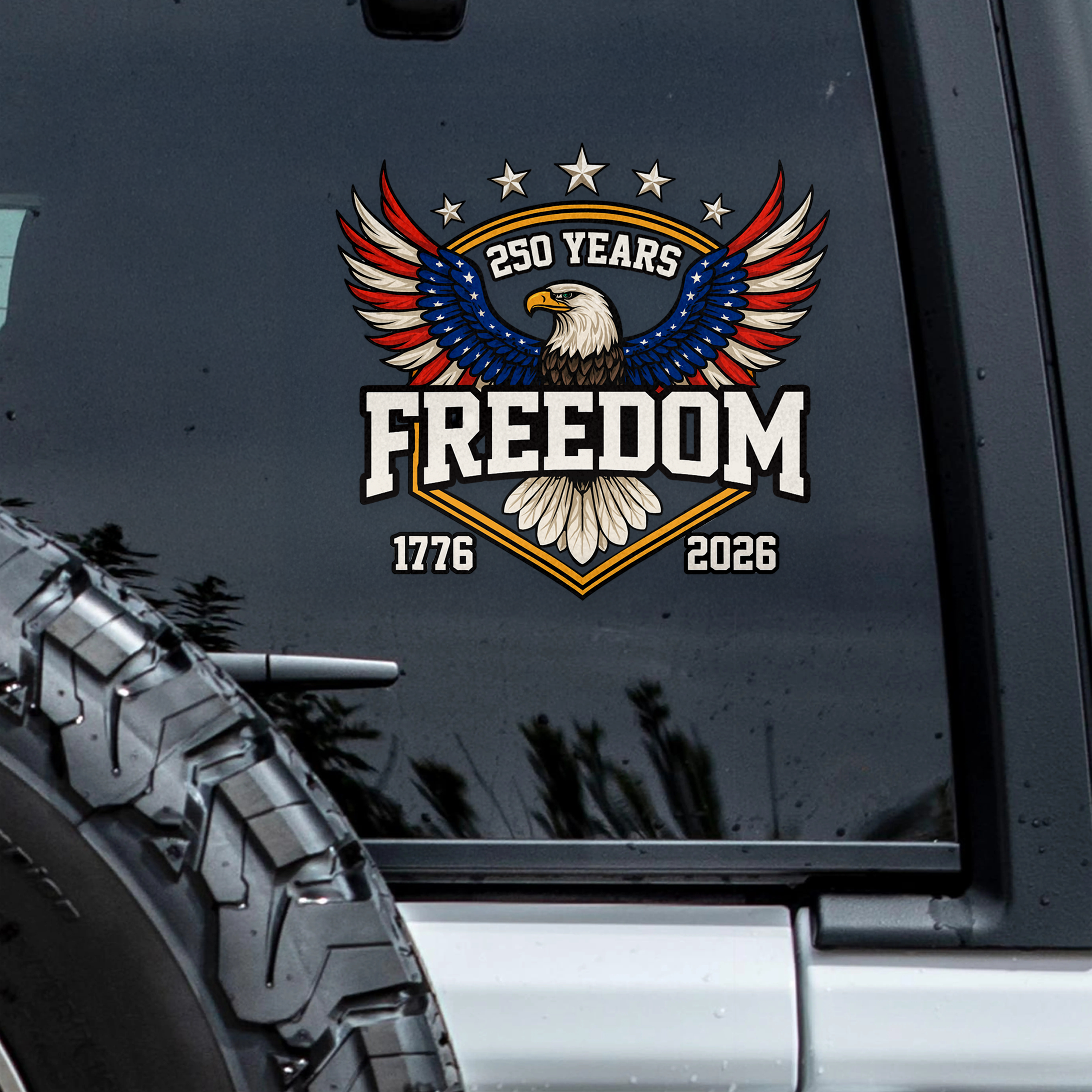 America 250 Years of Freedom 1776–2026 Anniversary Car Window Decal Sticker Patriotic Gift CH07 899636