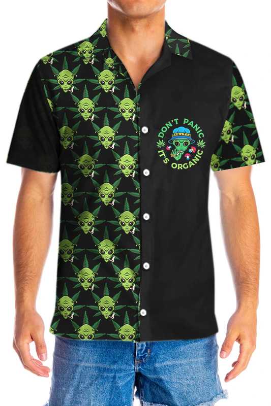 Alien Organic Marijuana Hawaiian Shirt, Don't Panic It's Organic Aloha Shirt For Men, Perfect Gift For Friends, Husband, Boyfriend, Family