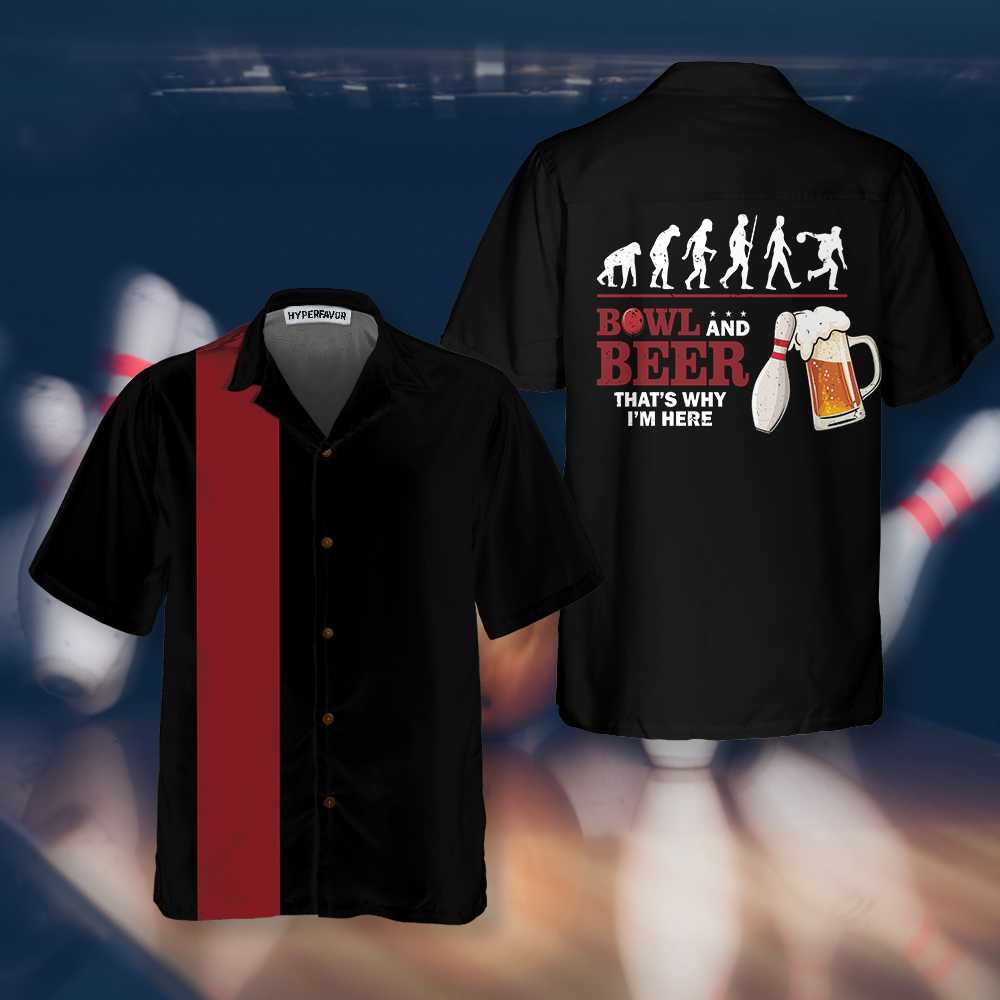 Bowl And Beer That's Why I'm Here Bowling Hawaiian Shirt, Drinking And Bowling Shirt, Best Gift For Bowling Players