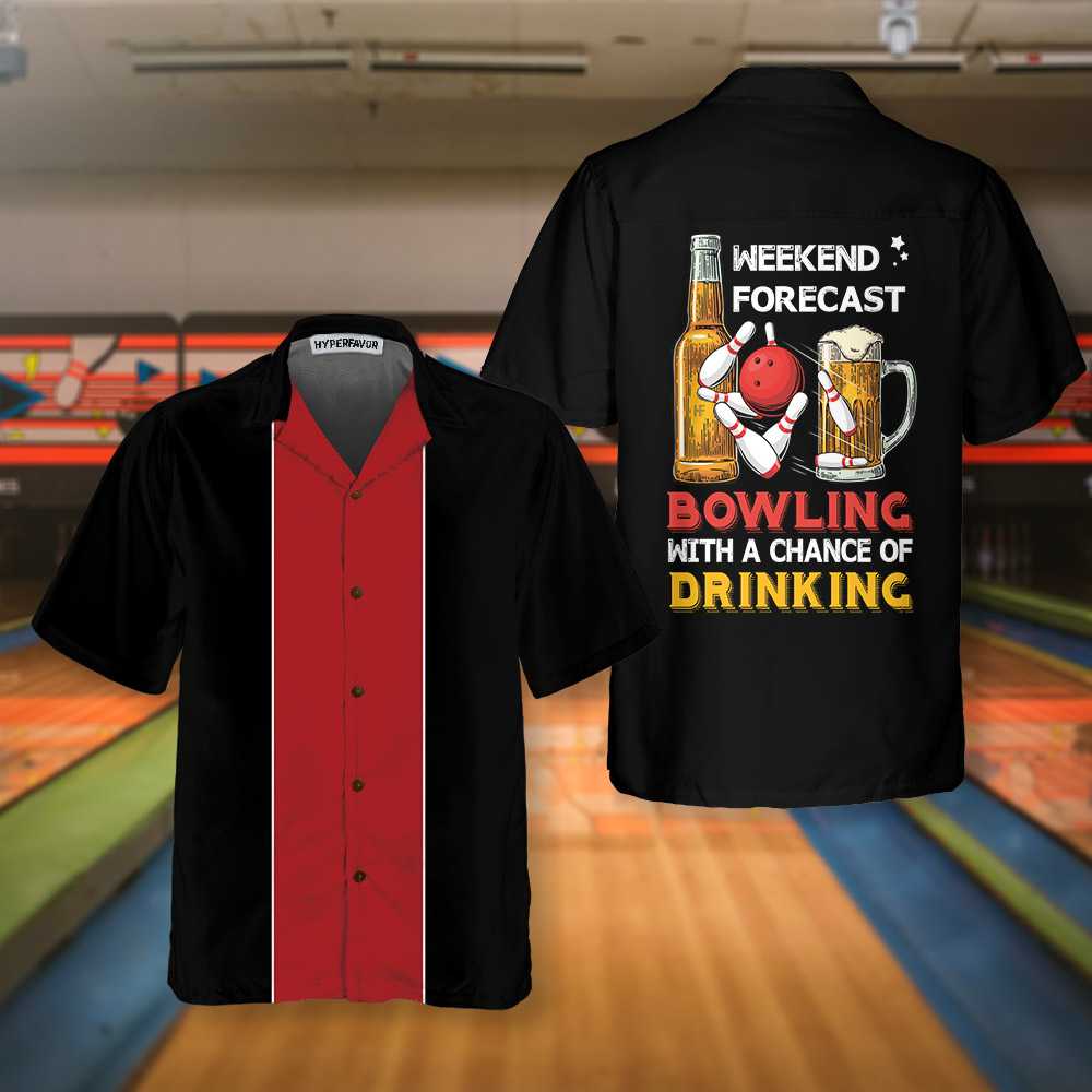 Bowling Weekend Forecast Hawaiian Shirt, Drinking And Bowling Shirt, Best Gift For Bowling Players, Friend, Family