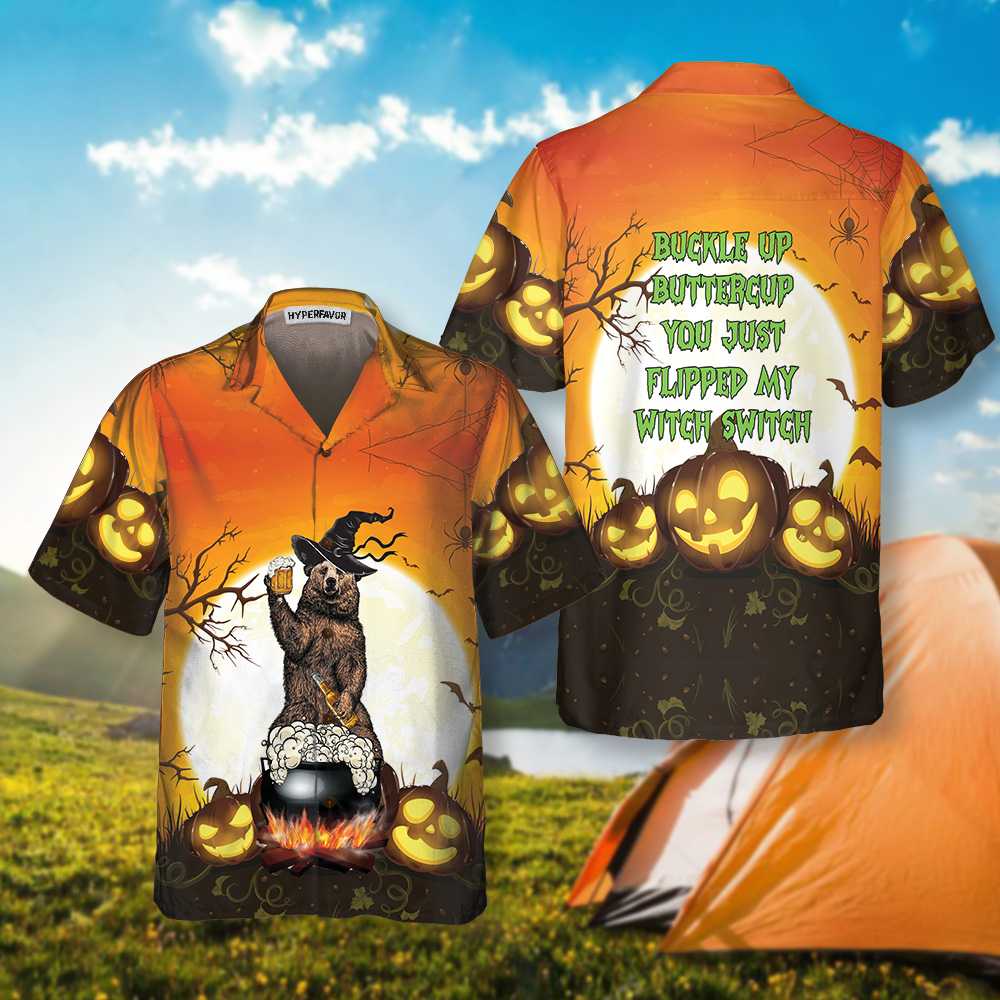 Buckle Up Buttercup You Just Flipped My Witch Switch Camping Bear Hawaiian Shirt, Unique Halloween Camping Shirt, Best Gift For Friend, Family