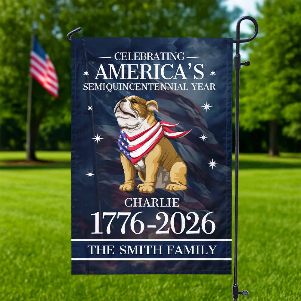 Custom Dog Celebrating America's Semiquincentennial Year Garden Flag LM32 895173