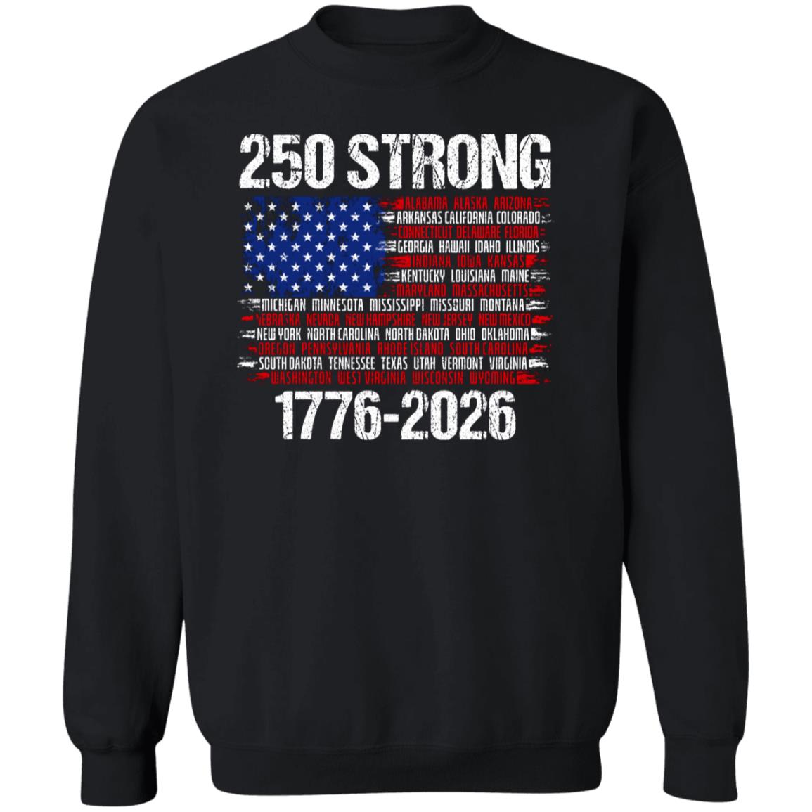 USA 250 Strong Flag American States Patriotic Dark Shirt LM32 895333