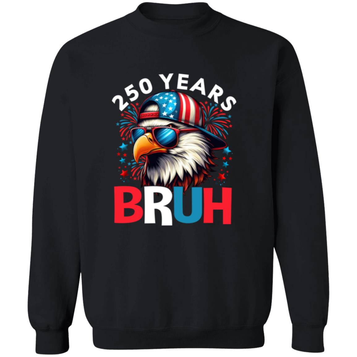 250 Years USA Bruh 250th Birthday 1776-2026 Eagle Flag Dark Shirt HA75 897318