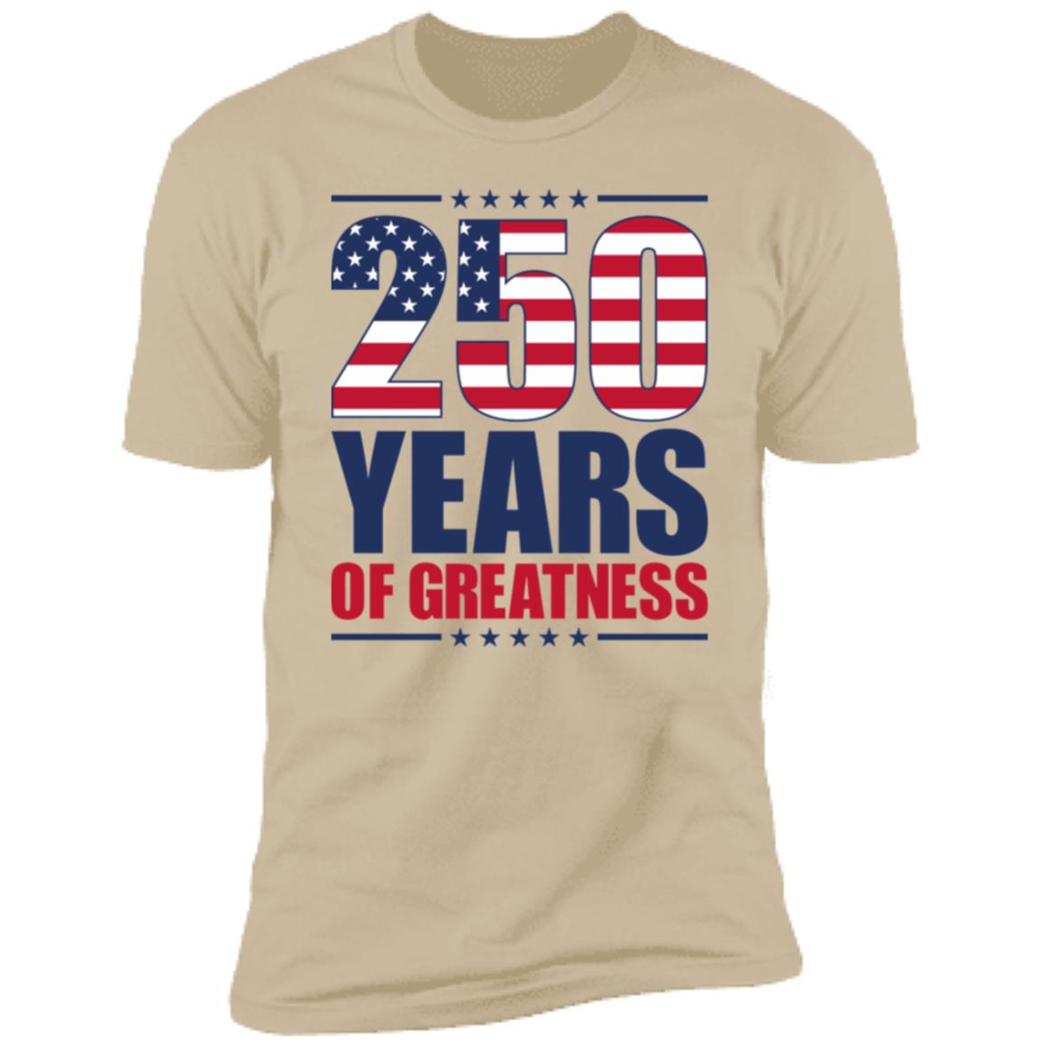 250 Years of Greatness USA Flag Patriotic 1776-2026 Anniversary Bright Shirt LM32 895227