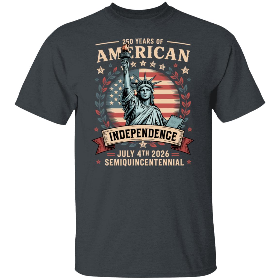 Statue of Liberty 250 Years Independence Day 2026 Dark Shirt LM32 895293