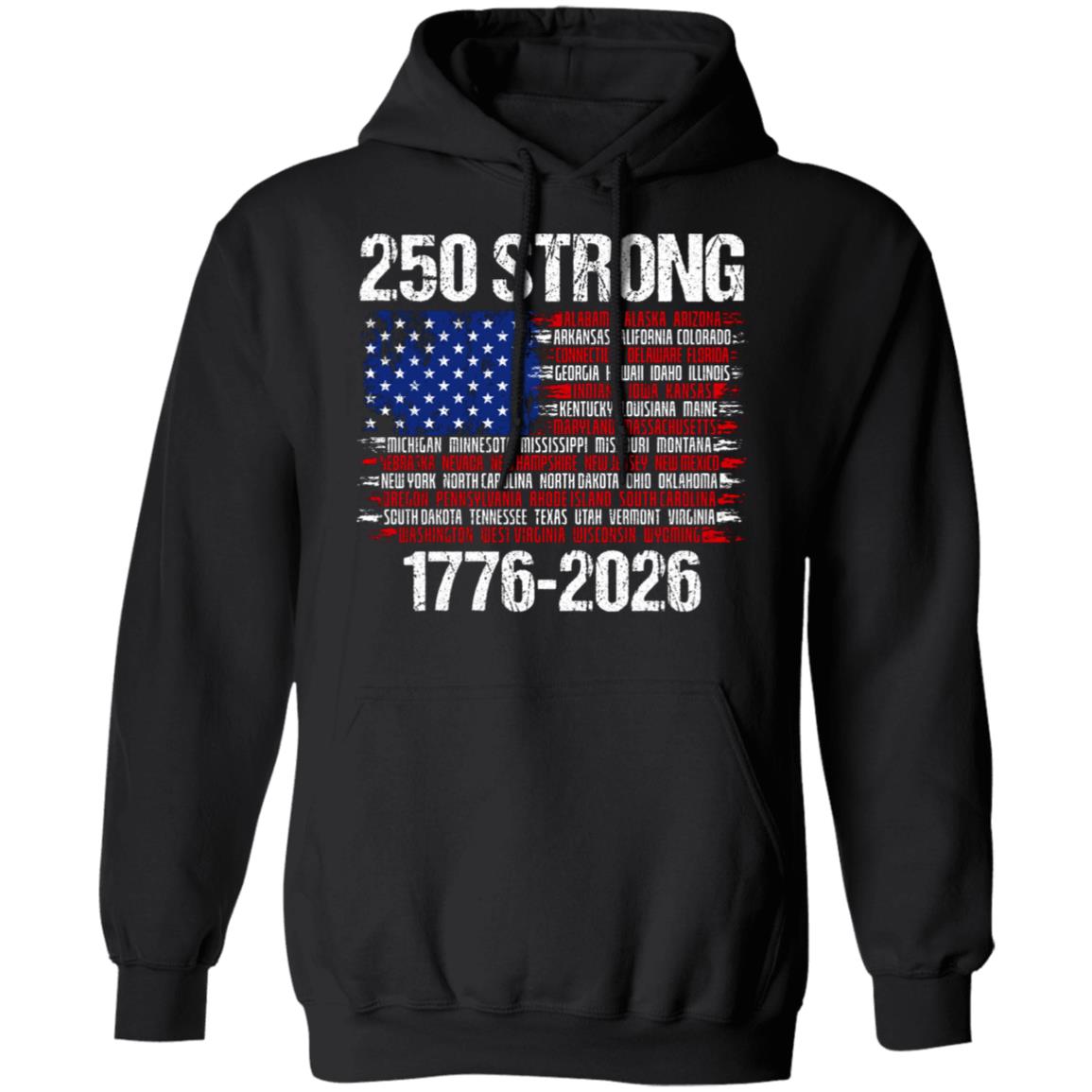USA 250 Strong Flag American States Patriotic Dark Shirt LM32 895333