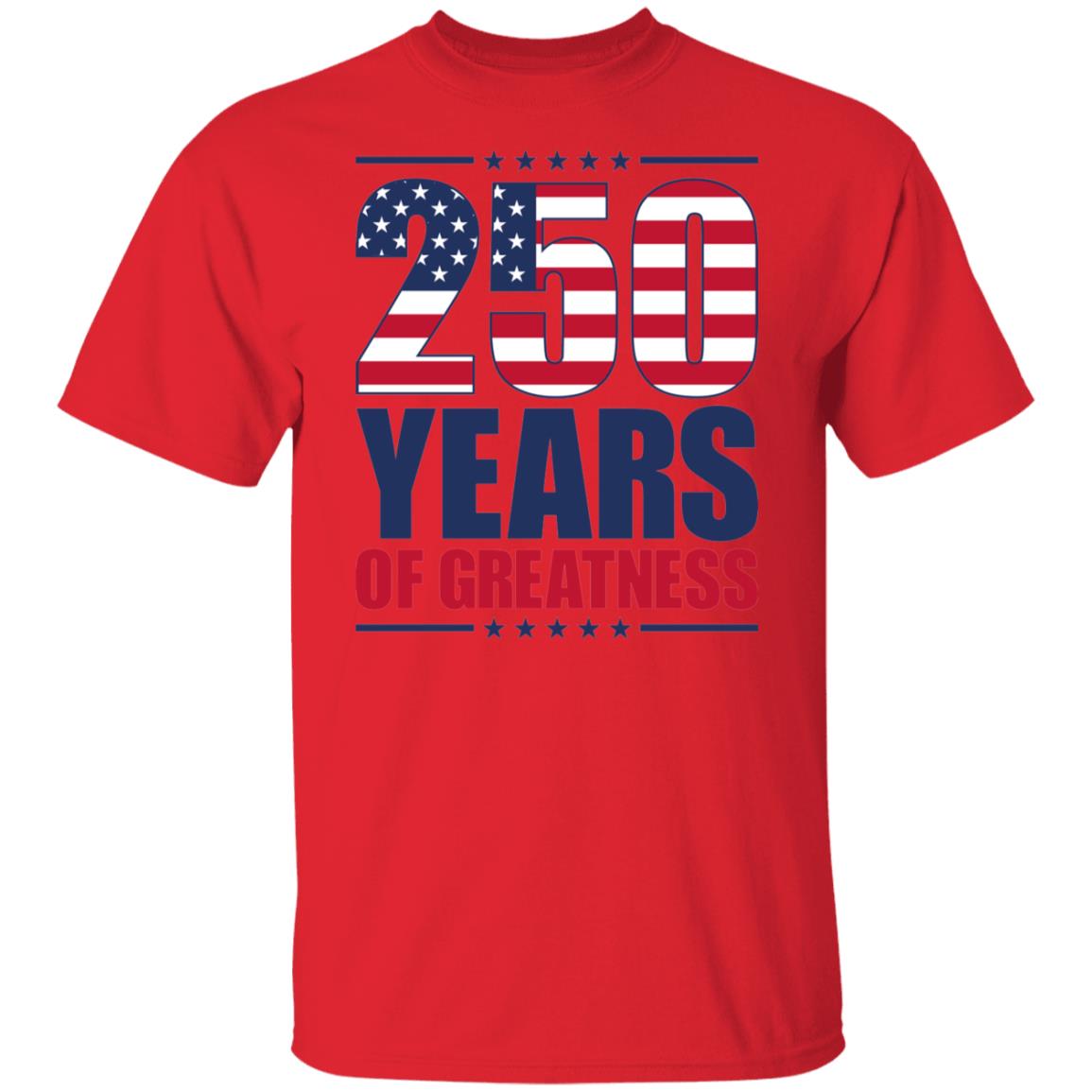250 Years of Greatness USA Flag Patriotic 1776-2026 Anniversary Bright Shirt LM32 895227