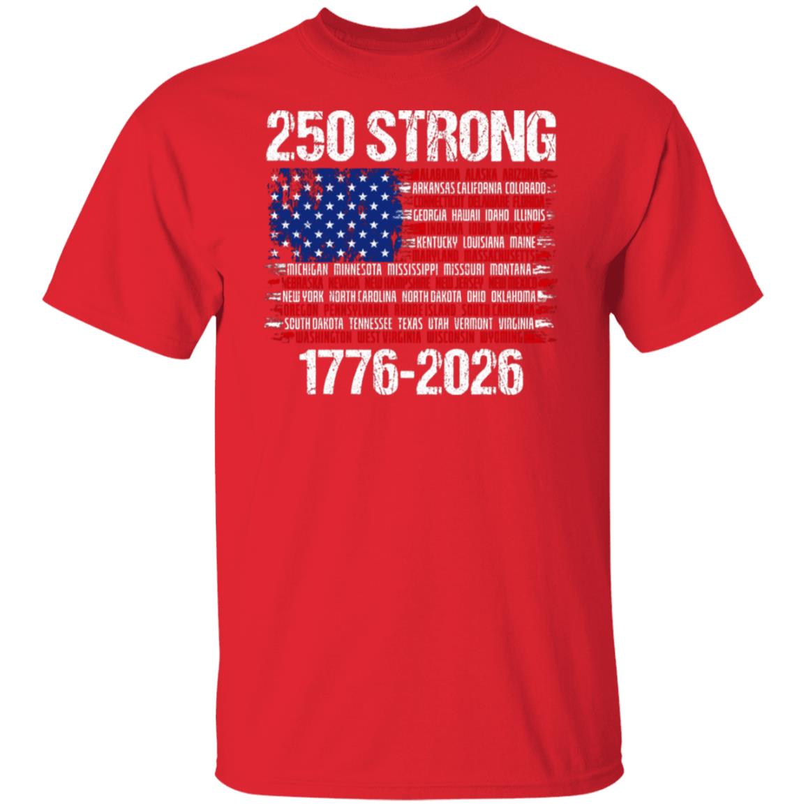 USA 250 Strong Flag American States Patriotic Dark Shirt LM32 895333
