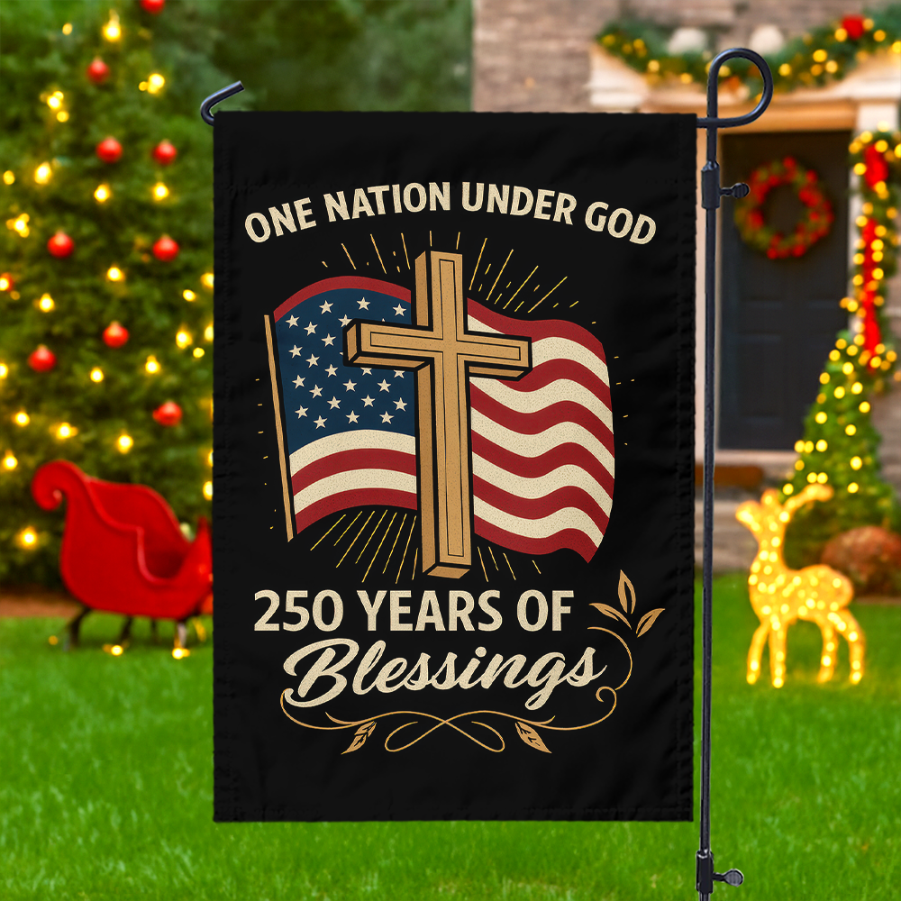 One Nation Under God America 250 Years Garden Flag TH10 894841