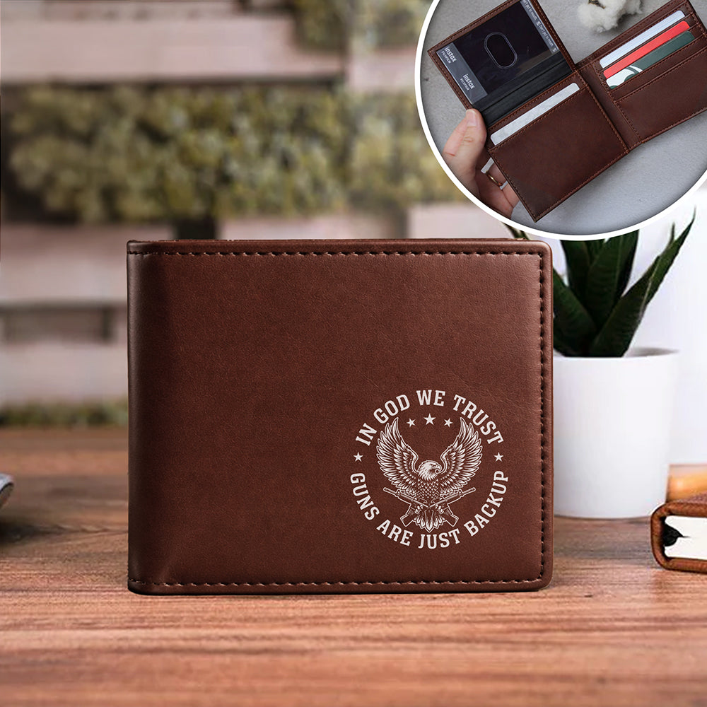 In God We Trust Eagle - Guns Are Just Backup Printed Leather Wallet Gift For Him CH07 910302