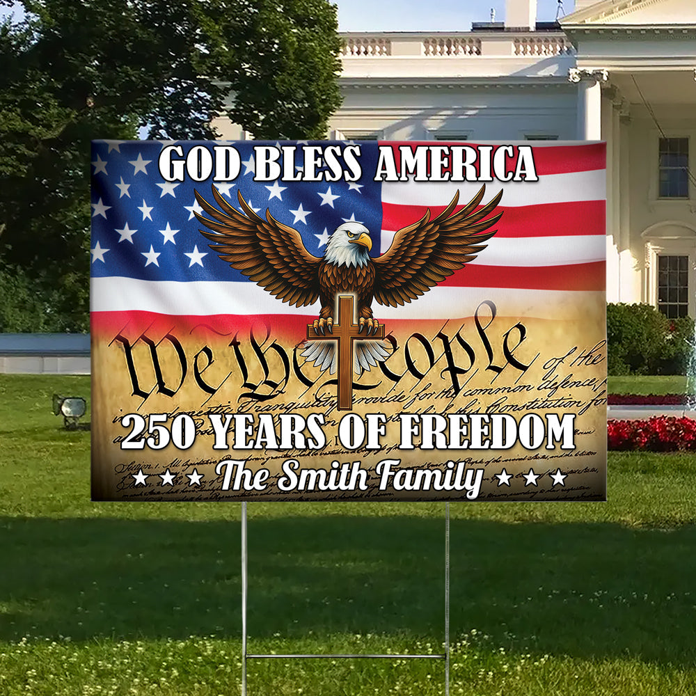 Personalized God Bless America 250 Years Of Freedom Yard Sign HO82 900902