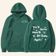 Alex Warren Merch Alex Warren Tour Hoodie You'll Never Have To Do Today Again Hoodie Him Gifts - Thriftgiftshop
