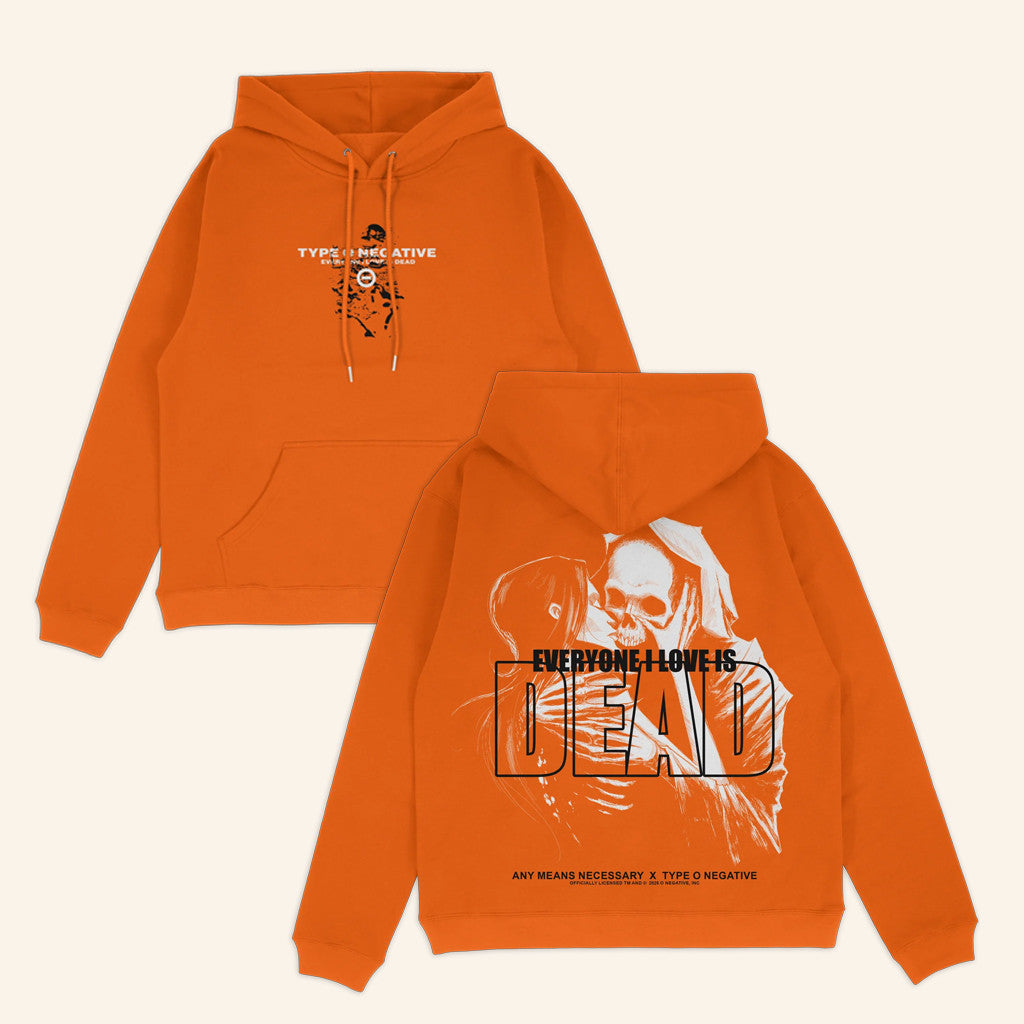 Any Means Necessary Merch Everyone I Love Is Dead Hoodie Orange Gifts For Friends - Thriftgiftshop