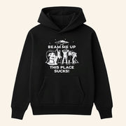 Beam Me Up This Place Sucks Hoodie Stranger Things Merch Christmas Gift Ideas For Sister - Thriftgiftshop