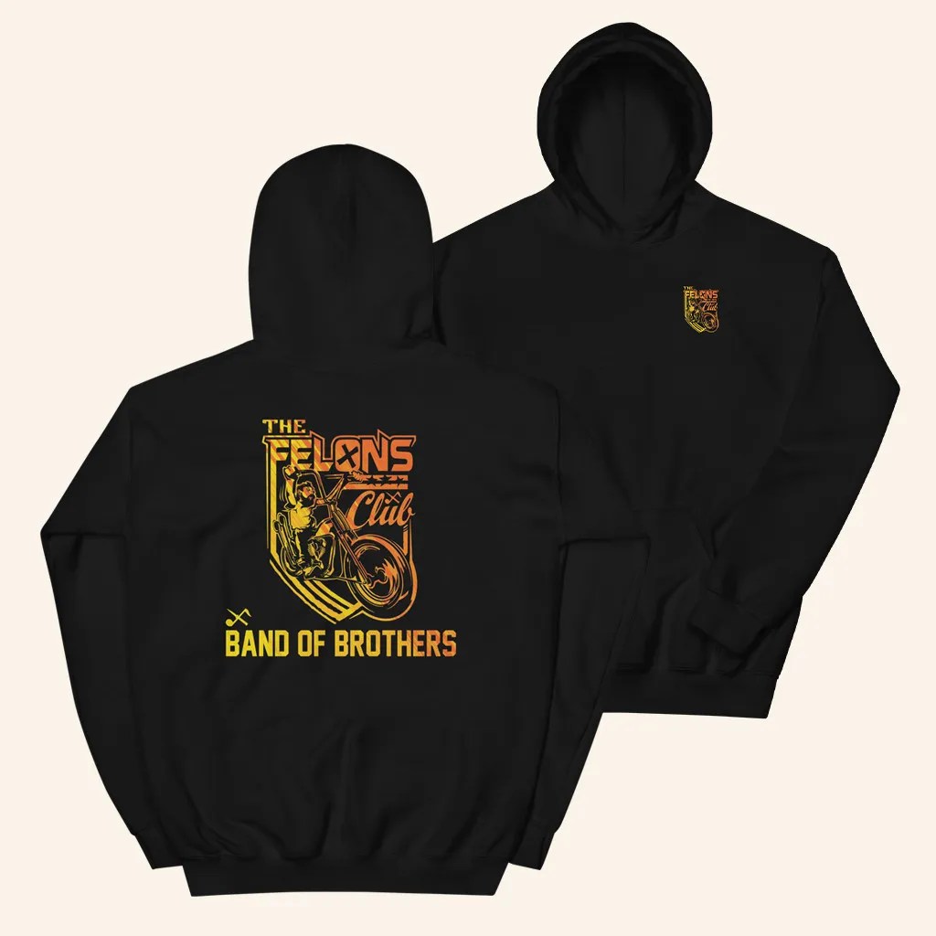 Big B Merch The Felons Club Band Of Brothers Hoodie Gift Ideas For Music Lovers - Thriftgiftshop