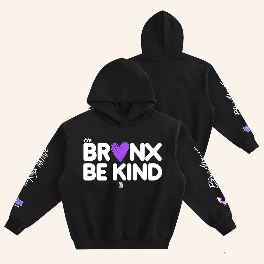 Bronx Native Merch The Bronx Be Kind Hoodie Best Birthday Gift For Husband - Thriftgiftshop