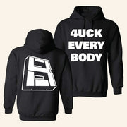 Chief Keef Merch 43B Hoodie 4uck Every Body Hoodie Gifts For Hip Hop Lovers - Thriftgiftshop