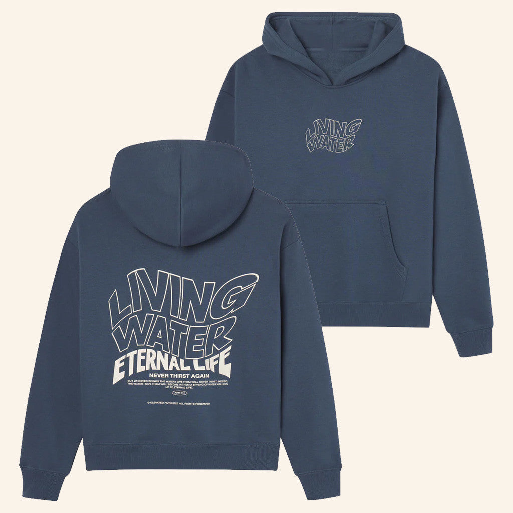 Christian Merch Living Water Eternal Life Hoodie Birthday Presents For Boyfriend - Thriftgiftshop