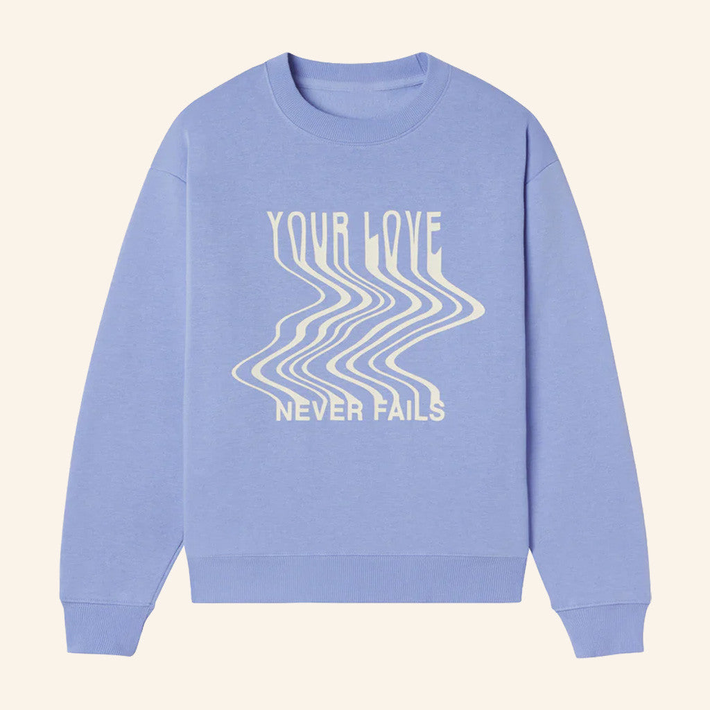 Christian Merch Love Never Fails Crewneck Sweatshirt Birthday Presents For Mom - Thriftgiftshop