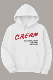 Cream Colonizers Ruined Everything Around Me Hoodie Gifts For Him - Thriftgiftshop