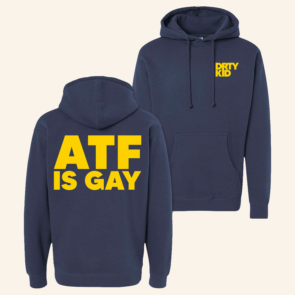 Dirty Kid Merch ATF Is Gay Hoodie Christmas Gift Ideas For Friends - Thriftgiftshop