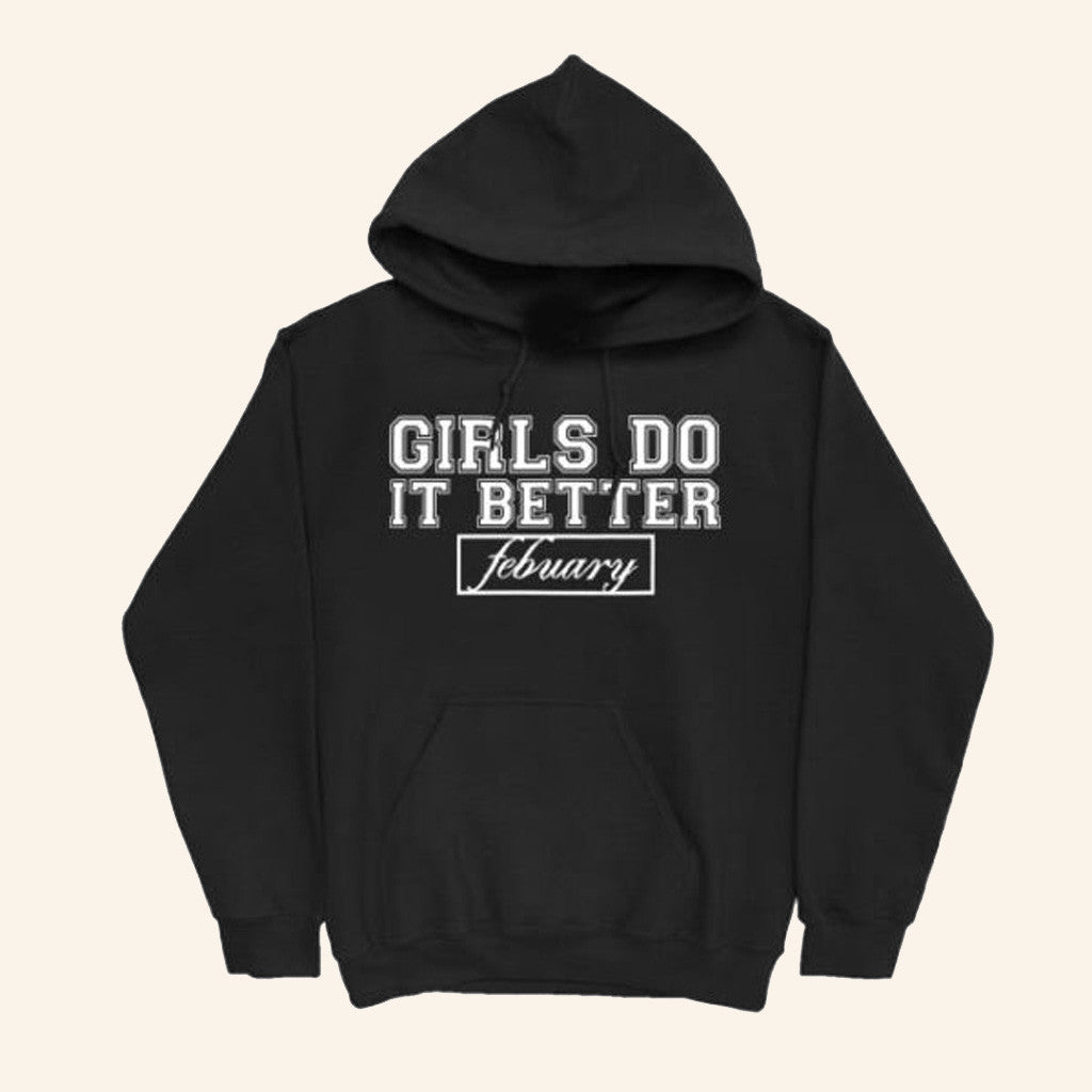 Febuary Merch Girls Do It Better Hoodie Christmas Present For Husband - Thriftgiftshop