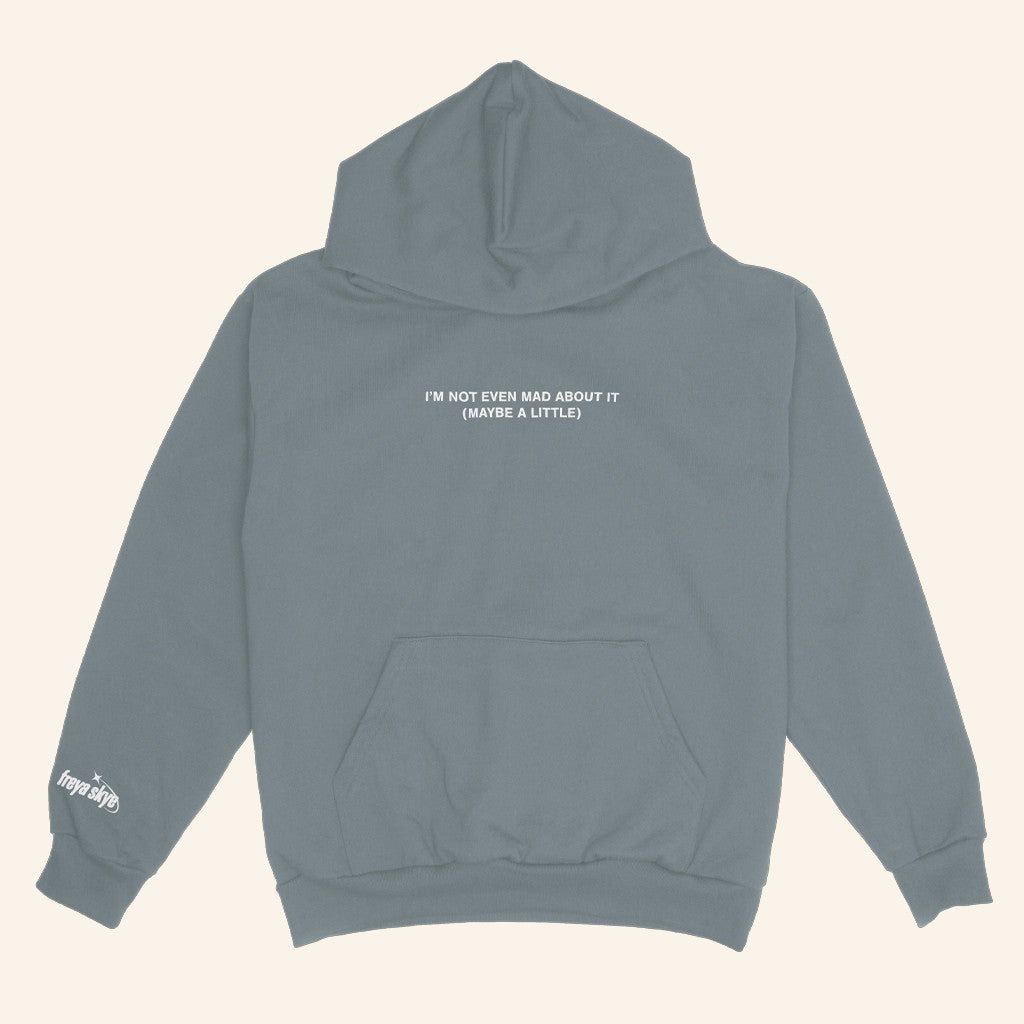 Freya Skye Merch Not Even Mad About It Hoodie Gifts For Music Enthusiasts - Thriftgiftshop