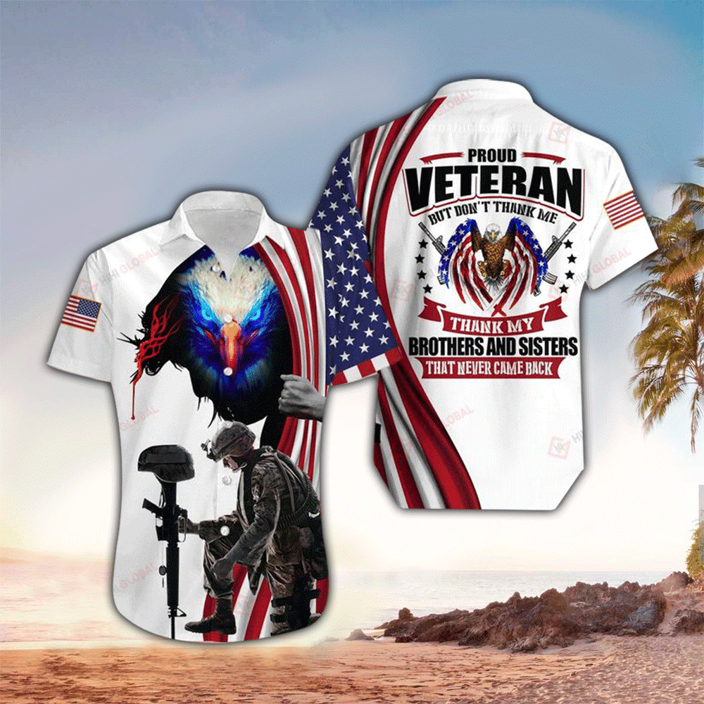 Proud Veteran But Don'T Thank Me Thank My Brothers Hawaiian Shirt
