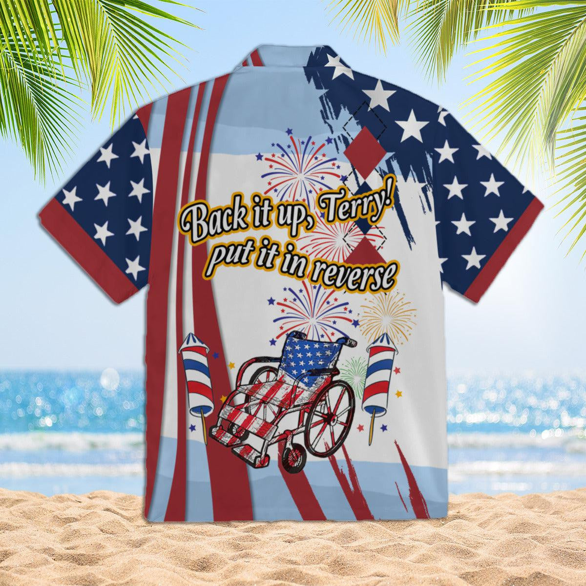 4Th Of July Back It Up Terry Put It In Reverse Hawaiian Shirt - Gift For A Vetaran - Short Sleeve Hawaiian Shirt