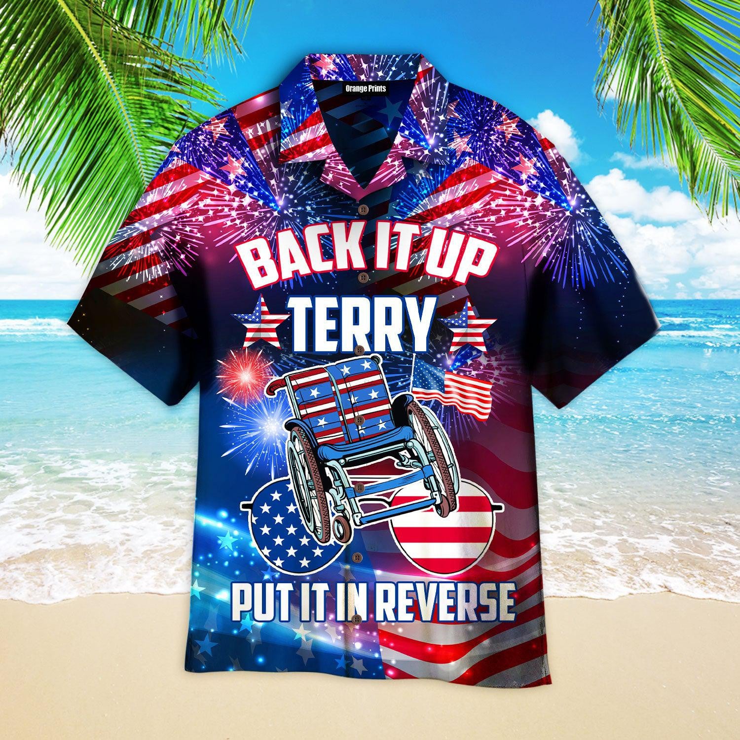 4Th Of July Back It Terry Put It In Reverse Hawaiian Shirt - Gift For A Vetaran - Short Sleeve Hawaiian Shirt