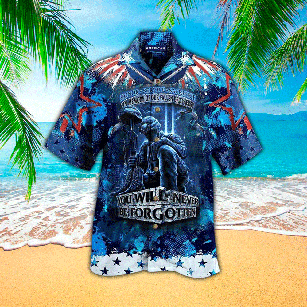 Honor Service Sacrifice In Memory Of Our Fallen Brothers You Will Never Be Forgotten Veteran Hawaiian Shirt, Hawaii Shirt Men, Aloha Shirt