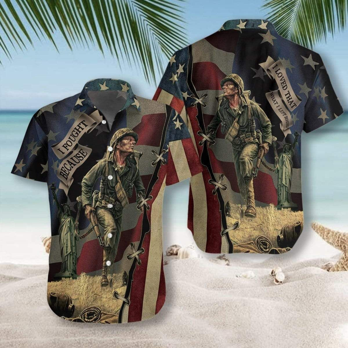 Order Veteran I Fought Because I Loved Unisex Hawaiian Aloha Shirt