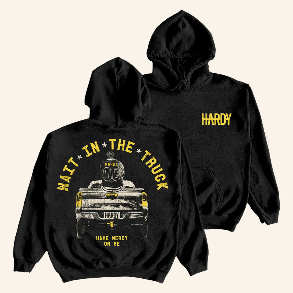 Hardy Merch Wait In The Truck Black Hoodie Gifts For Music Fans - Thriftgiftshop