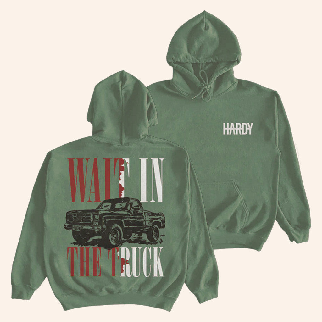 Hardy Merch Wait In The Truck Hoodie Unique Gifts For Music Lovers - Thriftgiftshop
