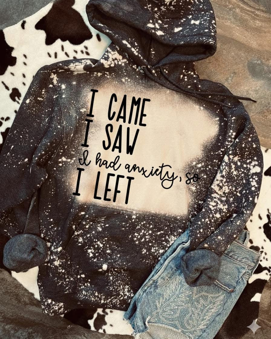 I Came I Saw I Had Anxiety So I Left Story Of My Life Hoodie ADHD Awareness Funny Hoodie - Thriftgiftshop