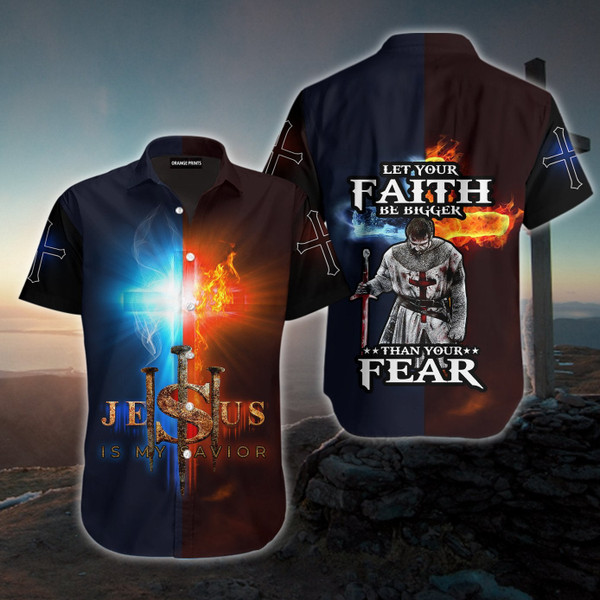 Jesus God Let Your Faith Be Bigger Than Your Fear Printed 3D Hawaiin Shirt For Men and Women