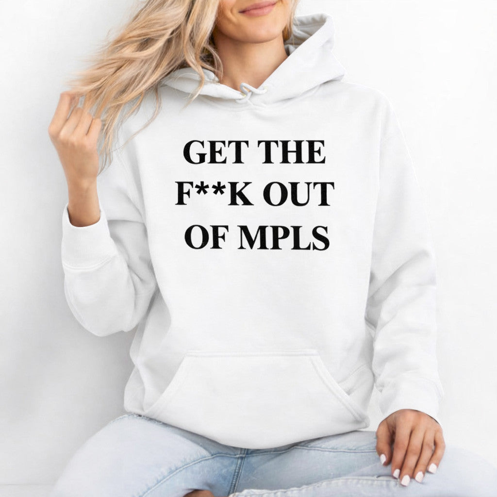 Jimmy Kimmel Get The Fck Out Of MPLS Hoodie Abolish ICE Merch Get The Fck Out Of MPLS Apparel - Thriftgiftshop