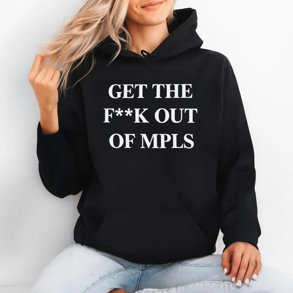 Jimmy Kimmel Get The Fck Out Of MPLS Hoodie Abolish ICE Merch Get The Fck Out Of MPLS Shirt - Thriftgiftshop