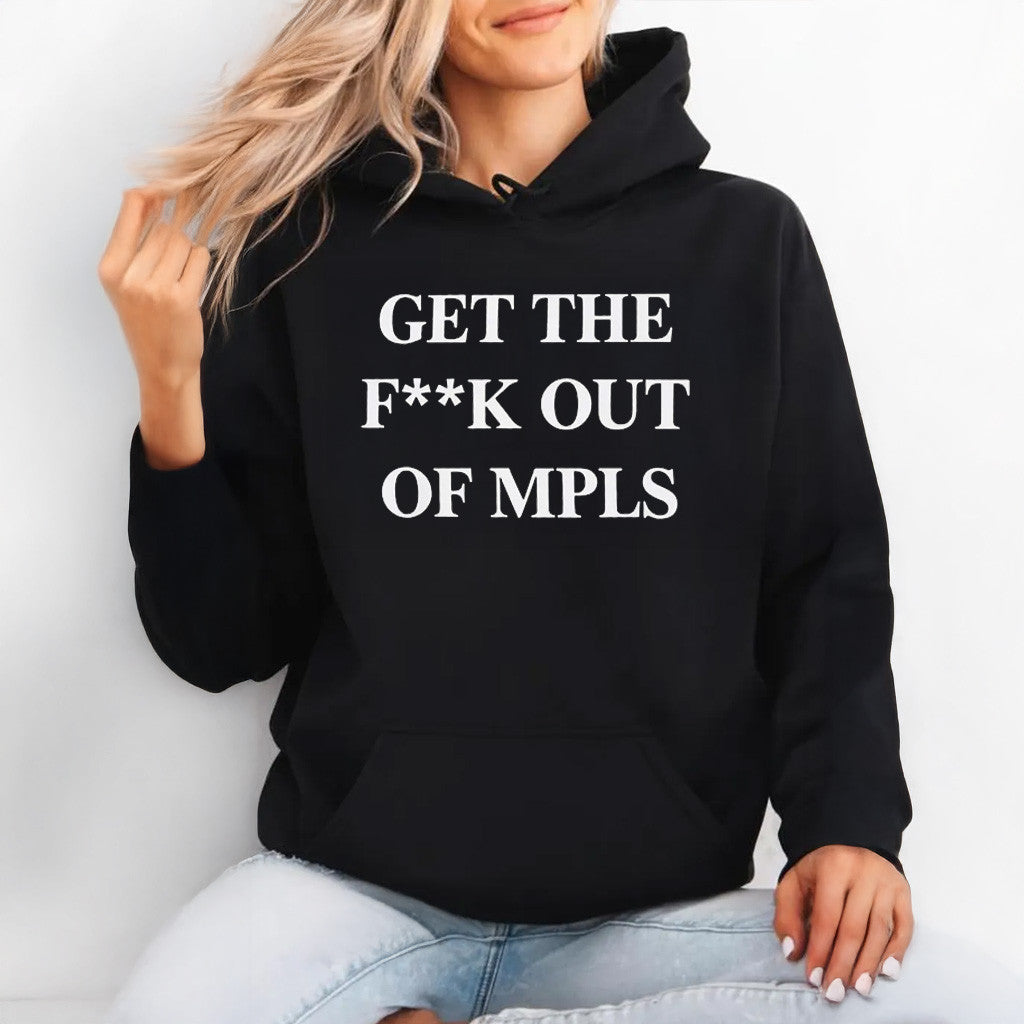 Jimmy Kimmel Get The Fck Out Of MPLS Hoodie Abolish ICE Merch Get The Fck Out Of MPLS Shirt - Thriftgiftshop