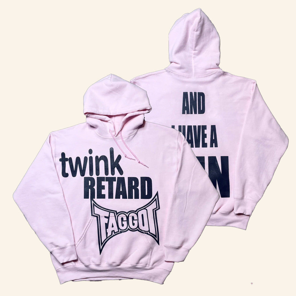 Juna Thrifts Merch Twink Retard Faggot And I Have A Gun Hoodie Gifts For Her - Thriftgiftshop
