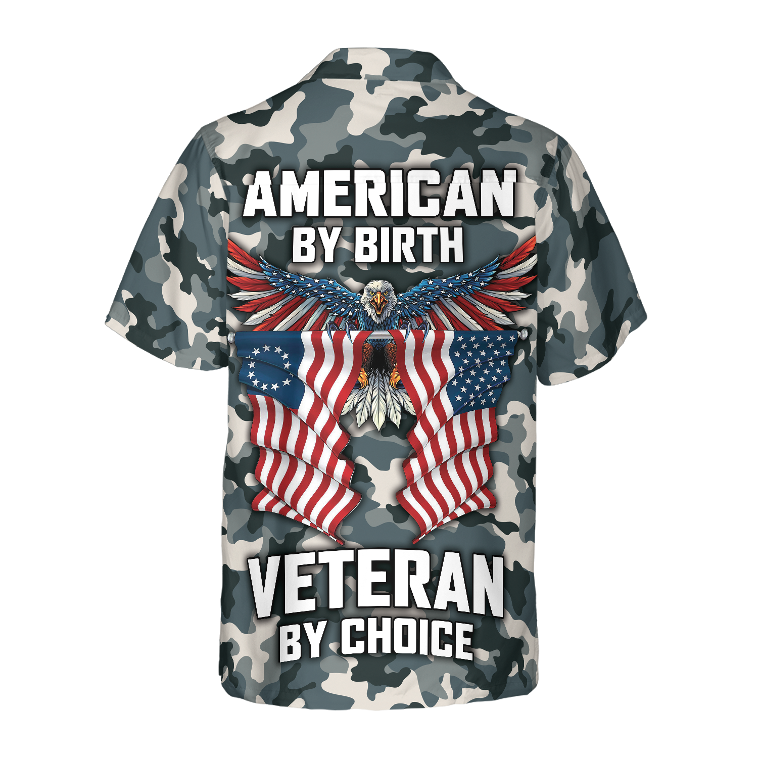 Camo American by Birth Veteran by Choice Veterans Day, Best gift for Independence Day, Memorial day Hawaiian Shirt