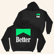 MK Merch MK Better Hoodie Marc Kinchen Hoodie Gifts For DJ Fans - Thriftgiftshop