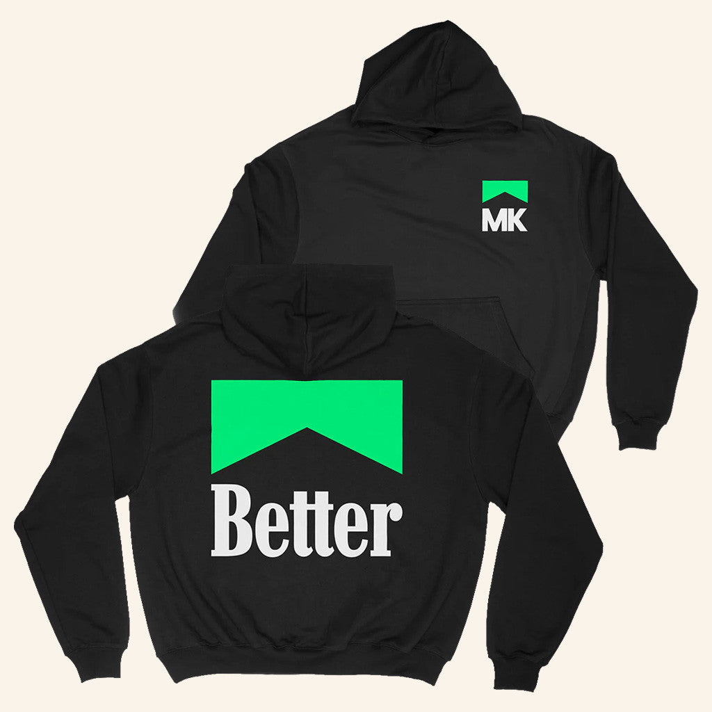 MK Merch MK Better Hoodie Marc Kinchen Hoodie Gifts For DJ Fans - Thriftgiftshop