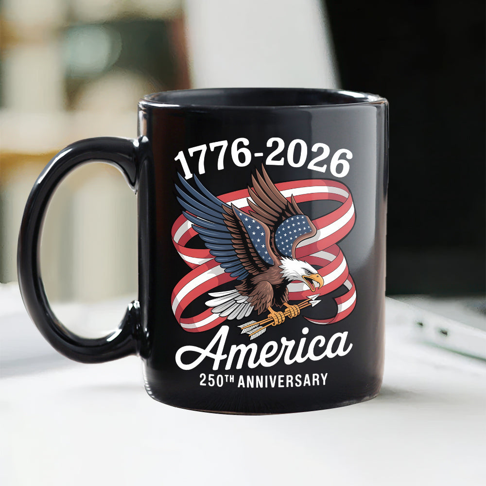 America 250Th Anniversary 1776-2026 Eagle Us Flag Black Mug HA75 898834
